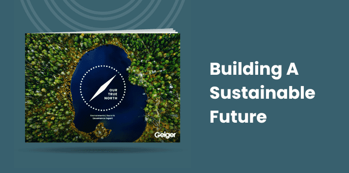 Geiger’s 2025 ESG Guide: A Global Vision for Sustainability and Community WellbeingA