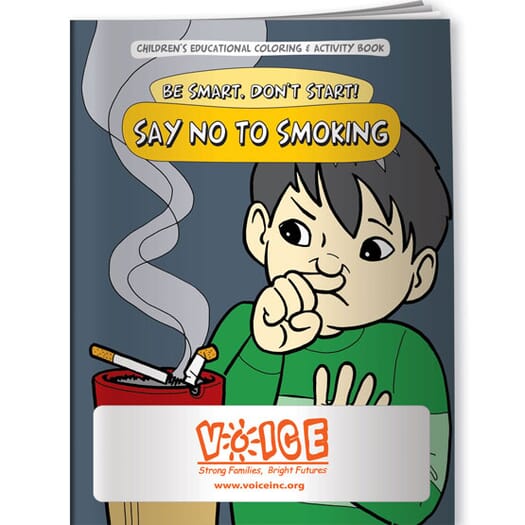 Smoking, Be Smart, Don't Start! Say No To Smoking- Coloring Book